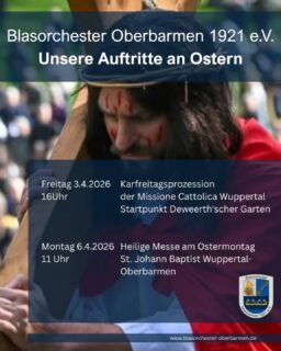 Auch in diesem Jahr begleiten wir das Osterfest musikalisch.
An Karfreitag:
Die Karfreitagsprozession der Missione Cattolica Wuppertal ( https://www.mci-wuppertal.de/ )
Startpunkt um 16 Uhr ist der Deweerth'sche Garten in Wuppertal-Elberfeld.
An Ostermontag:
Die Heilige Messe in St. Johann Baptist Wuppertal- Oberbarmen.
Beginn der Messe um 11 Uhr
